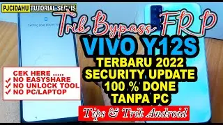 BYPASS FRP VIVO Y12s ANDROID 11 UPDATED 2022 | NO PC 100% DONE