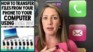Transfer files from your phone, iPad, tablet, etc. to your computer via Google Drive
