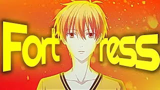 Fruits Basket Season 3「AMV」- Fortress ᴴᴰ