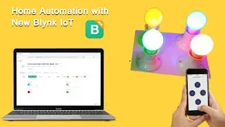 Smart Home Automation with Blynk 2.0 IoT App and Web Dashboard: Latest method with ESP8266 and ESP32
