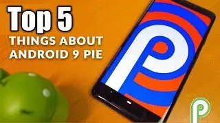 Android Pie(Android 9):5 features,change,Improve,Google Android Pie Features|Android Pie|Xiaomi