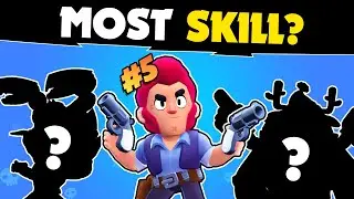 Ranking The 5 MOST SKILL Brawlers in Brawl Stars