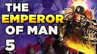 40K - THE EMPEROR OF MAN [5] ABANDON HIM IN M41? | WARHAMMER 40,000 Lore/History