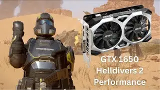 Helldivers 2 GTX 1650 4gb Performance