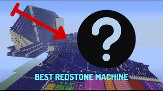 Best Redstone Machine...