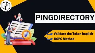 PingDirectory Validate the Token Implicit | ROPC Method | What is PingDirectory | uDemand