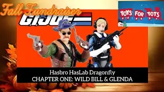 🍂 FALL FUNDRAISER 🍂 HASBRO HASLAB DRAGONFLY Chapter One: Wild Bill & Glenda