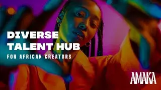 AMAKA Empowering Creators Worldwide!