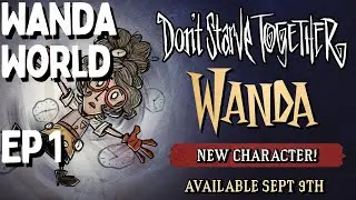 Don't Starve Together Wanda World Episode 1 - Don't Starve Together Wanda Playtest - DST Wanda