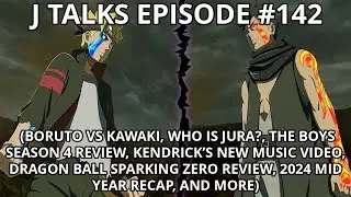 BORUTO VS KAWAKI, WHO IS JURA?, THE BOYS S4, RYAN GARCIA'S MENTAL DECLINE, AND MORE  | J TALKS 
