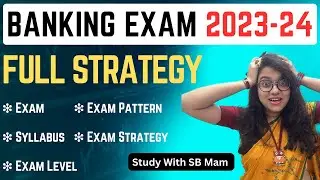 Bank Exam 2023 Full Strategy Discussion I Exam Pattern I Syllabus I Exam Level @SB4students