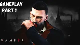 This Vampyr Game Is Good!! - No Commentary Gameplay - xhumbleman