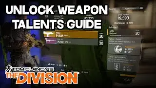 The Division - Unlock Weapon Talents Guide