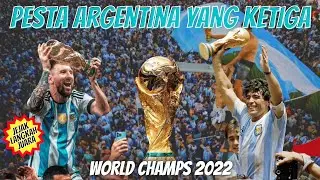 ROAD TO CHAMPION ARGENTINA: PESTA YANG KETIGA