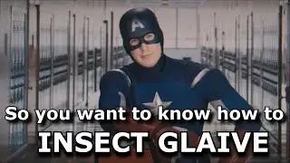 Monster Hunter World | HOW TO ACTUALLY INSECT GLAIVE