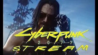 Cyberpunk 2077  ➤ Cyberpunk 2077 ➤ Прохождение #2