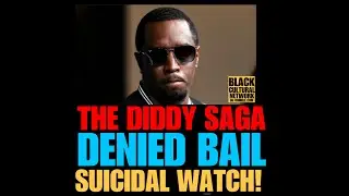 BCN #77 The Diddy Saga. Now on Suicidal watch!