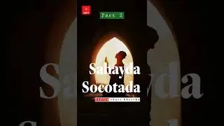 Sahayda Socotada Part 2