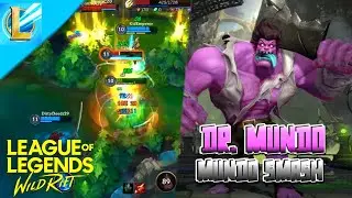 Mundo Says Everybody Burn | Dr. Mundo Gameplay (Wild Rift Close Beta) | League Of Legends:Wild Rift