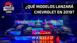 CHEVROLET 2019: 7 NUEVOS MODELOS EN ARGENTINA