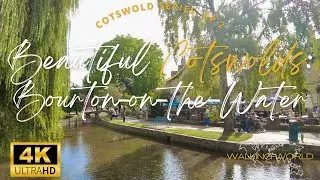 Cotswolds Series Ep 2: Bourton-on-the-Water 4K UHD | The Most Beautiful Village In England | Oct 22