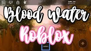 Blood water|Roblox