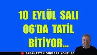10 EYLÜL SALI 06'DA BERABERİZ..