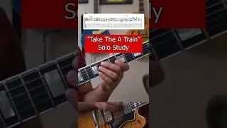 Take The A Train - Solo Study for Guitar 