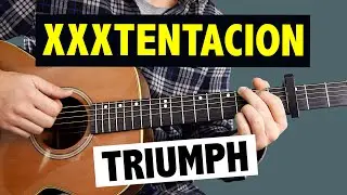 XXXTENTACION - Triumph // Easy Guitar Tutorial (CHORDS)