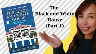 The Black and White House by Karien van Ditzhuijzen (Part 1)