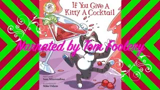 If You Give A Kitty A Cocktail
