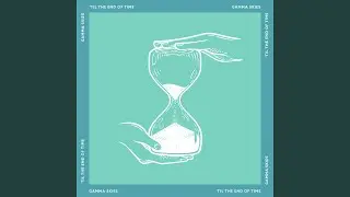 'Til the End of Time