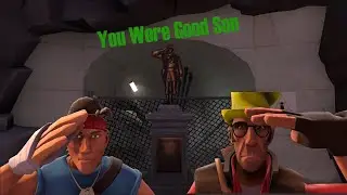 You Were Good Son - TF2 Gameplay