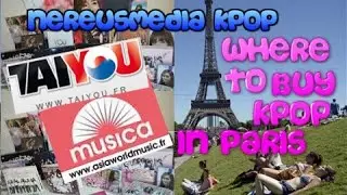 Where to Buy Kpop in Paris 2014 by nereusmedia