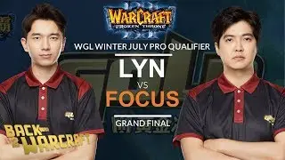 WC3 - [O] Lyn vs. FoCuS [O] - (WGL:W July Pro - Grand Final)