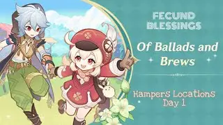 Genshin Impact ~ 8 Hampers Location Day 1 ~ Ballads & Brews