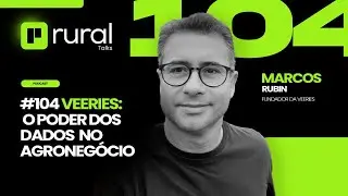 Veeries: O poder dos dados no agronegócio | RURAL TALKS