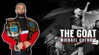 Michael Guthrie - The Greatest Of All Time