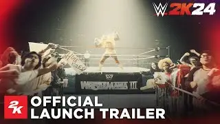 WWE 2K24 | Official Launch Trailer | 2K