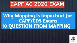 CAPF AC 2020 EXAM - 10 QUESTIONS FROM MAPPING IN CAPF /CDS 2019