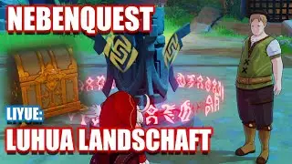 Genshin Impact ~ Nebenquest ~ Luhua Landschaft ~ Liyue ~ Reisender Maler Vermeer