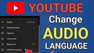 How To Change Audio Language In Youtube Videos - 2025