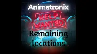 How to find the all tapes and coin locations in animatronix (Remaining places)