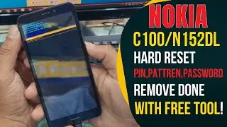 Nokia C100 N152DL: Hard Reset/Pattern/Lock/Password Remove With Free Tool |Only GSM