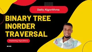 Binary Tree InOrder Traversal  (Day 12) -  O(N)Time , O(N) Space