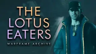 The Lotus Eaters - No Commentary | Warframe Archive