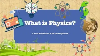 What is Physics   Introduction