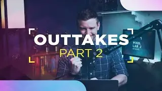 Pixelab Academy Outtakes - Part 2