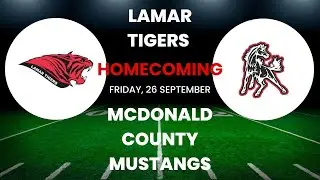 Lamar Tigers Vs. McDonald County Mustangs