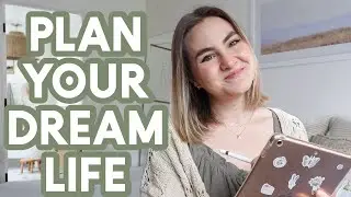The EXACT Process I Used to Build my Dream Life | 2024 Goal Setting + Templates